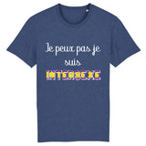 t-shirt lgbt avec écrit dessus : je peux pas je suis intersexe ! . parfait pour les fiertés et marches des fiertés. le vetement est de couleur indigo