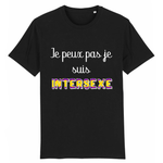 t-shirt lgbt avec écrit dessus : je peux pas je suis intersexe ! . parfait pour les fiertés et marches des fiertés. le vetement est de couleur noir profond