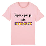 t-shirt lgbt de couleur rose avec écrit dessus : je peux pas je suis intersexe ! . parfait pour les pride et marches des fierté