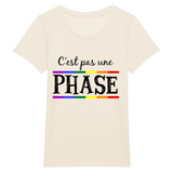 T-shirt LGBT coupe féminine parfait pour le coming-out car il y a écrit "c'est pas une phase" de façon a faire passer le message ! le veêtement est de couleur naturel