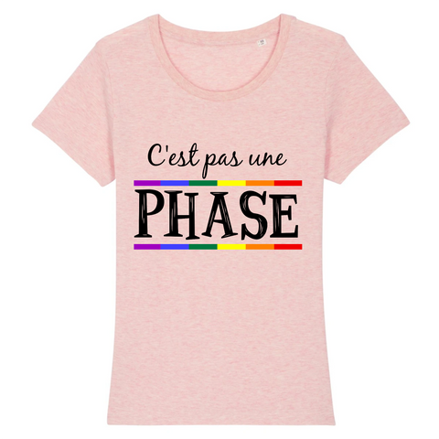 T-shirt LGBT coupe féminine parfait pour le coming-out car il y a écrit "c'est pas une phase" de façon a faire passer le message ! le veêtement est de couleur rose