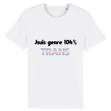Stanley/Stella Creator - DTG - T-shirt "104% TRANS" | PrideAvenue