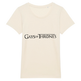 T-shirt LGBT très drôle car il y est écrit : Gays of thrones à la place de Game of thrones. le vetement est de couleur coton naturel bio.
