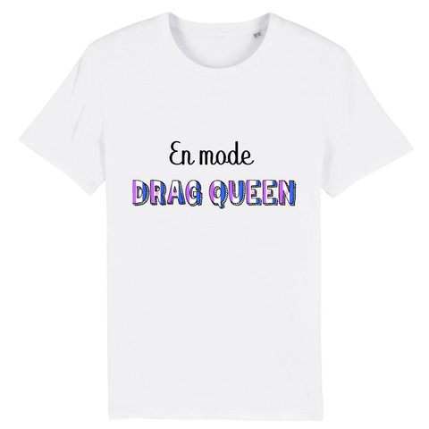 T-shirt "En mode Drag Queen"