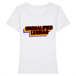Tee shirt "Unqualified Lesbian"