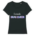 T-shirt "En mode Drag Queen"