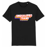T-shirt "Unqualified Trans"