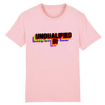 T-shirt "Unqualified Bi"