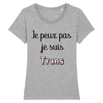 Tee shirt “Je peux pas je suis Trans"